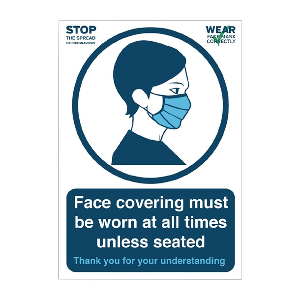 Face Covering Must be Worn at All Times Unless Seated Self Adhesive Vinyl - A4