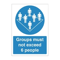 Groups Must Not Exceed 6 People Vinyl Sign A4