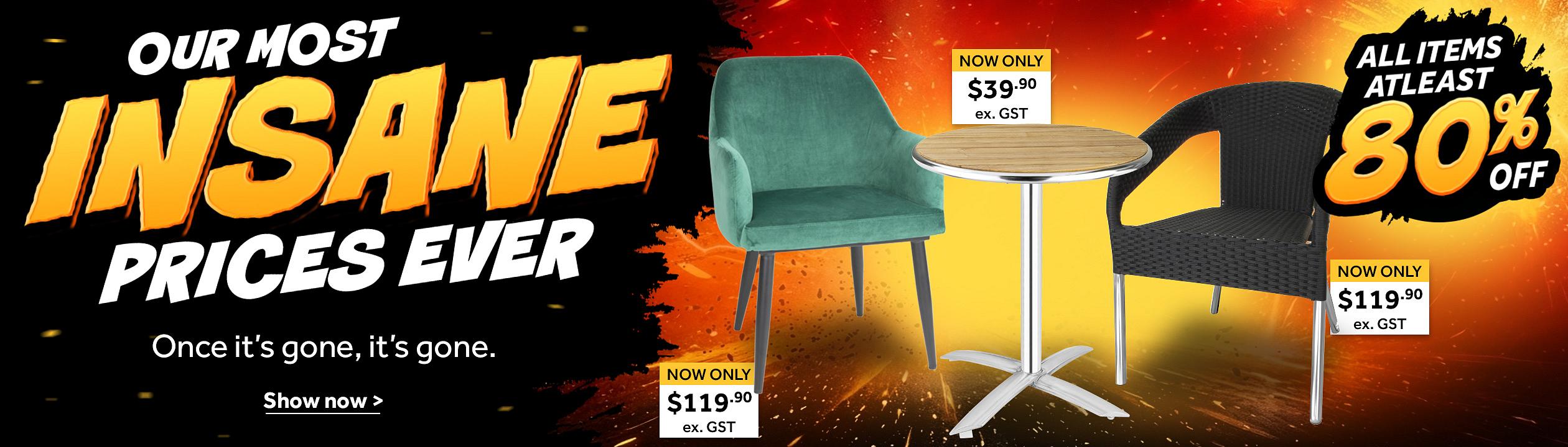 Save atleast 80%. Insane prices sale banner featuring discounted chairs and table with savings of at least 80% off and promotional pricing displayed. Shop now >.