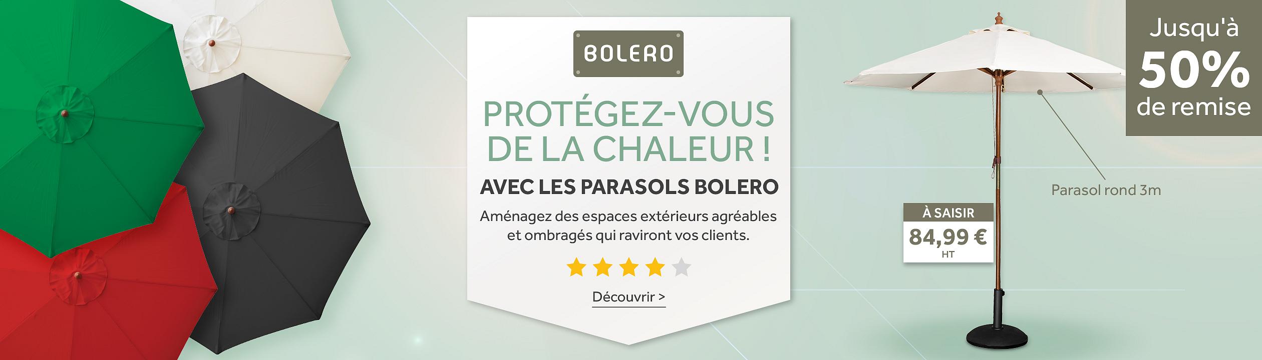 Promotion des parasols Bolero avec “Protégez-vous de la chaleur” et “Avec les parasols Bolero”, mettant en avant des espaces extérieurs ombragés. Présente plusieurs parasols et un parasol rond 3 m à 99,99 € HT, note quatre étoiles, bouton “Découvrir” et offre jusqu’à 46 % de remise.