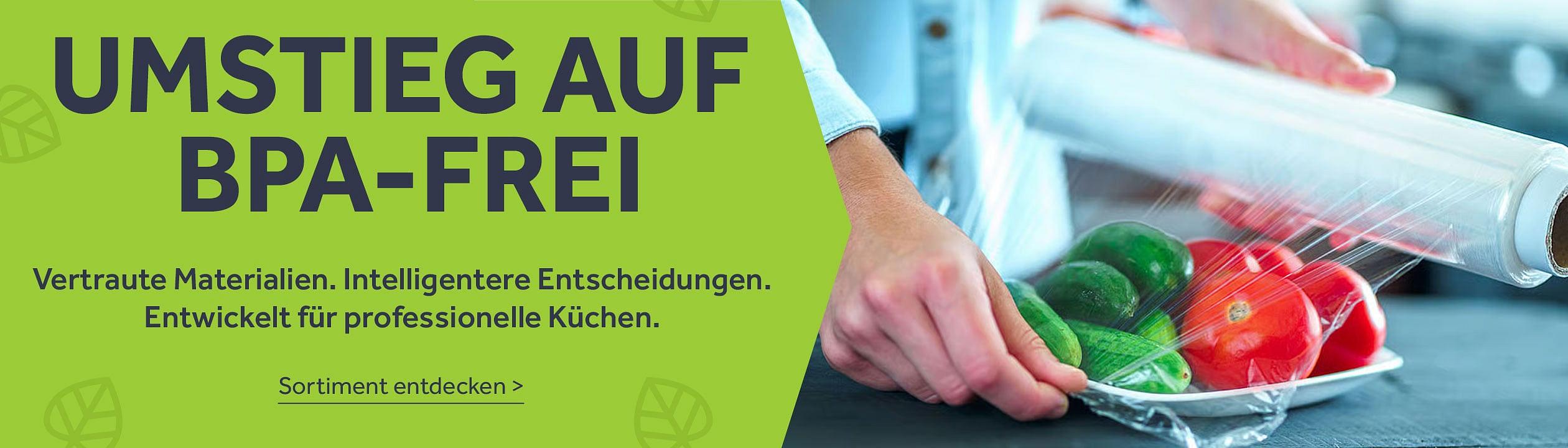 UMSTIEG AUF BPA-FREI​ Vertraute Materialien. Intelligentere Entscheidungen.Entwickelt für professionelle Küchen - SORTIMENT ENTDECKEN >​