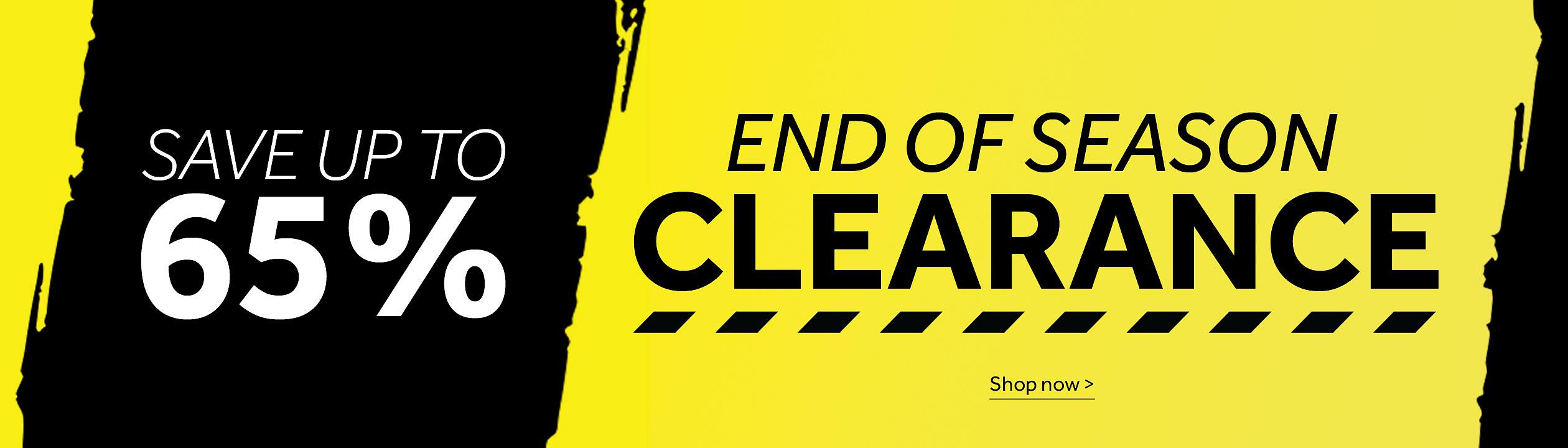 End of season clearance. Save up to 65%. Shop now