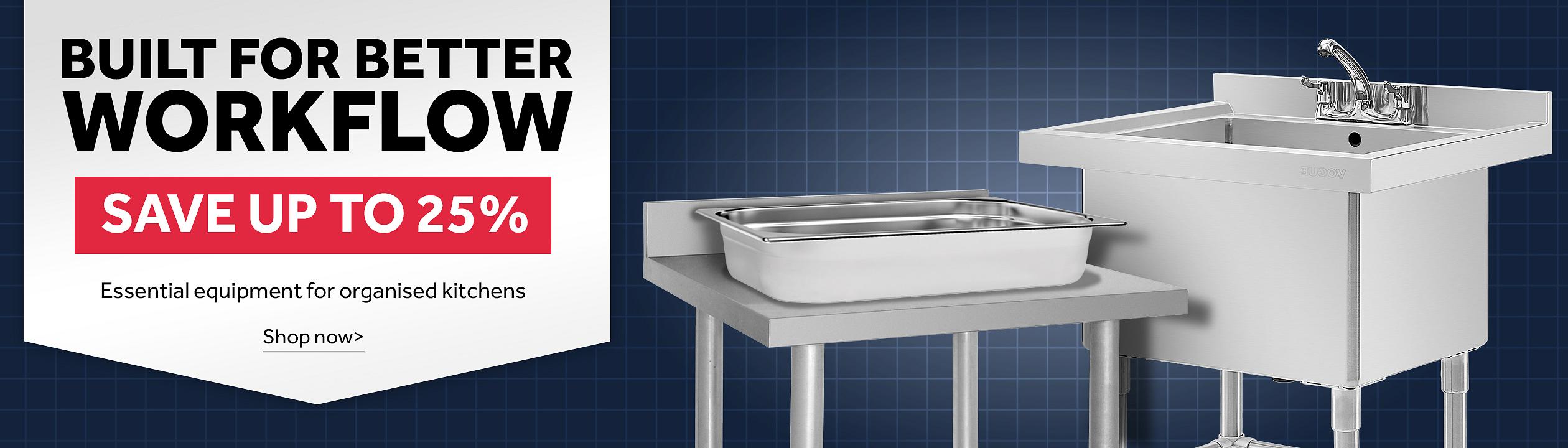 Kitchenware. Built for Better Workflow. Save up to 25% on essential kitchen equipment for organised kitchens, featuring a commercial sink and stainless steel worktable. Save up to 25%. Shop now >