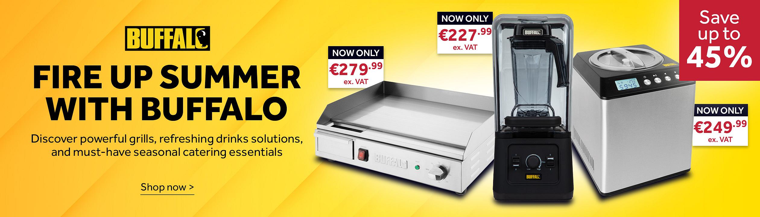 Buffalo BBQs and summer appliances - Fire up summer with Buffalo. Save up to 45%. A montage containing a Buffalo Steel Plate Electric Griddle, Buffalo Upright Ice Cream Maker 2Ltr, Buffalo Countertop Electric Fryer 5Ltr and a Buffalo Bar Blender 2.5Ltr with Sound Enclosure. Shop now
