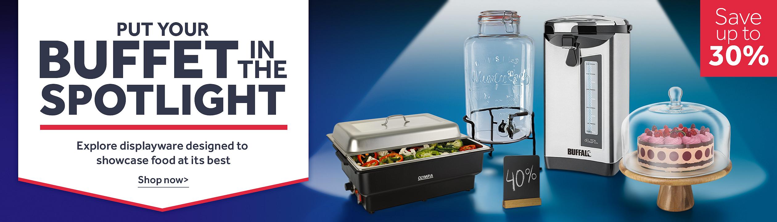 Buffet displayware promotion featuring a food warmer, beverage dispenser, hot water urn, and cake stand, with messaging to save up to 40% and showcase food at its best. Shop now >